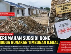 Perumahan Subsidi di Bone Diduga Gunakan Timbunan Ilegal, Publik Minta Kejelasan Asal Material
